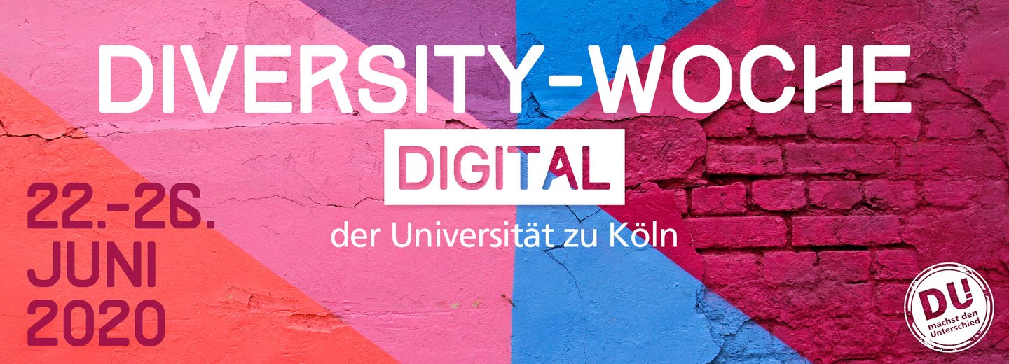 Hintergrund ist eine bunte Wand mit geographischen Farben. Werbung für die digitale Diveristy Woche vom 22.-26. Juni 2020 an der Uni Köln unter dumachstdenunterschied.uni-koeln.de. 